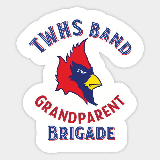 TWHS Band Grandparent Brigade Sticker by OHYes